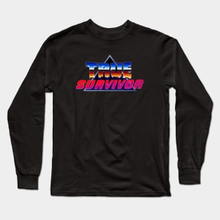 True Survivor Long Sleeve T-Shirt